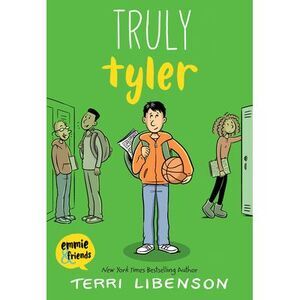 Emmie & Friends: Truly Tyler: A Graphic Novel -- Terri Libenson